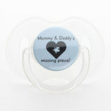 Mommy & Daddys Missing Piece Pacifier