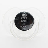 Keep Calm and Adopt On Pacifier